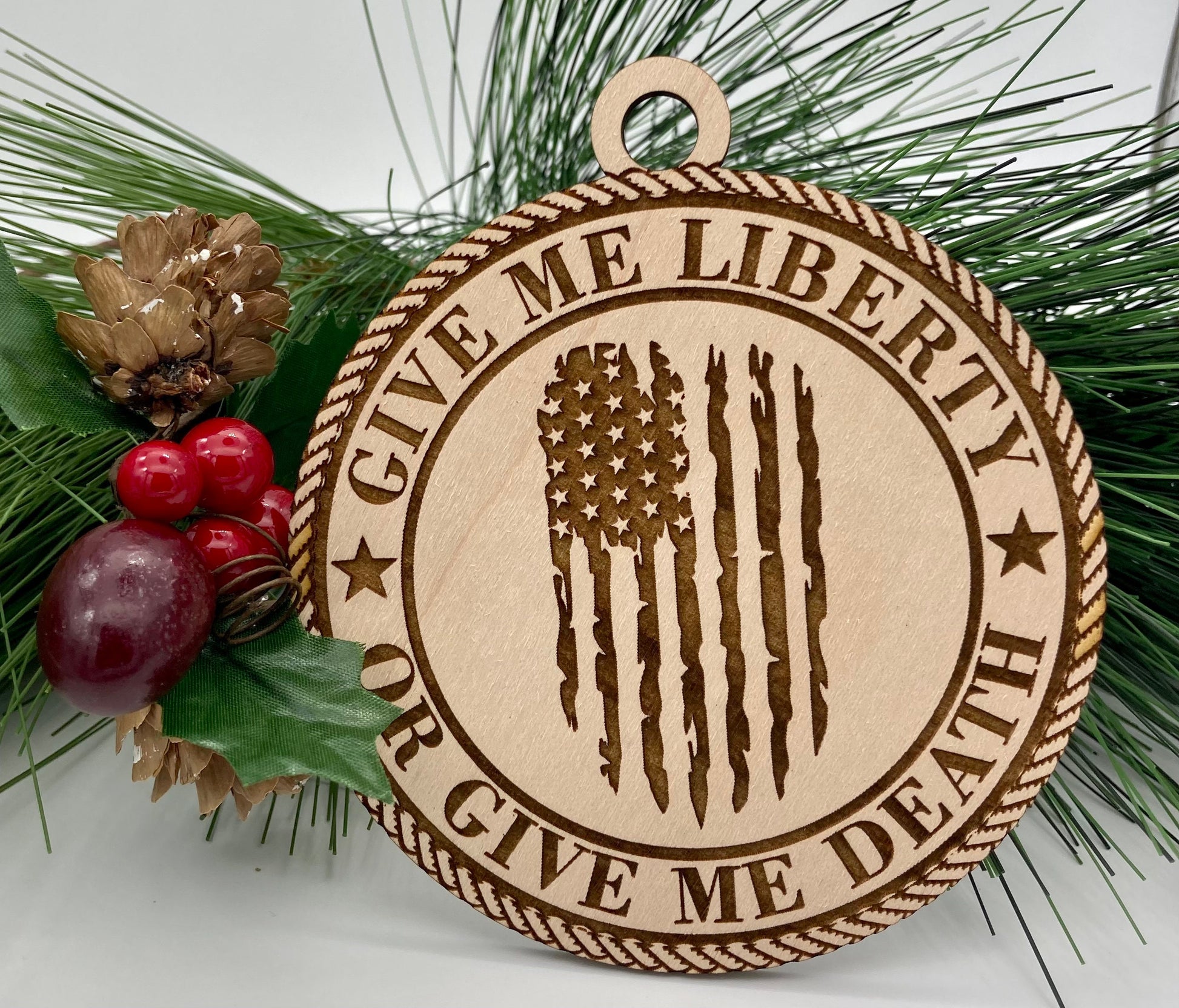 Patriotic American Wooden Engraved Christmas Ornament Give Me Liberty Or Give Me Death