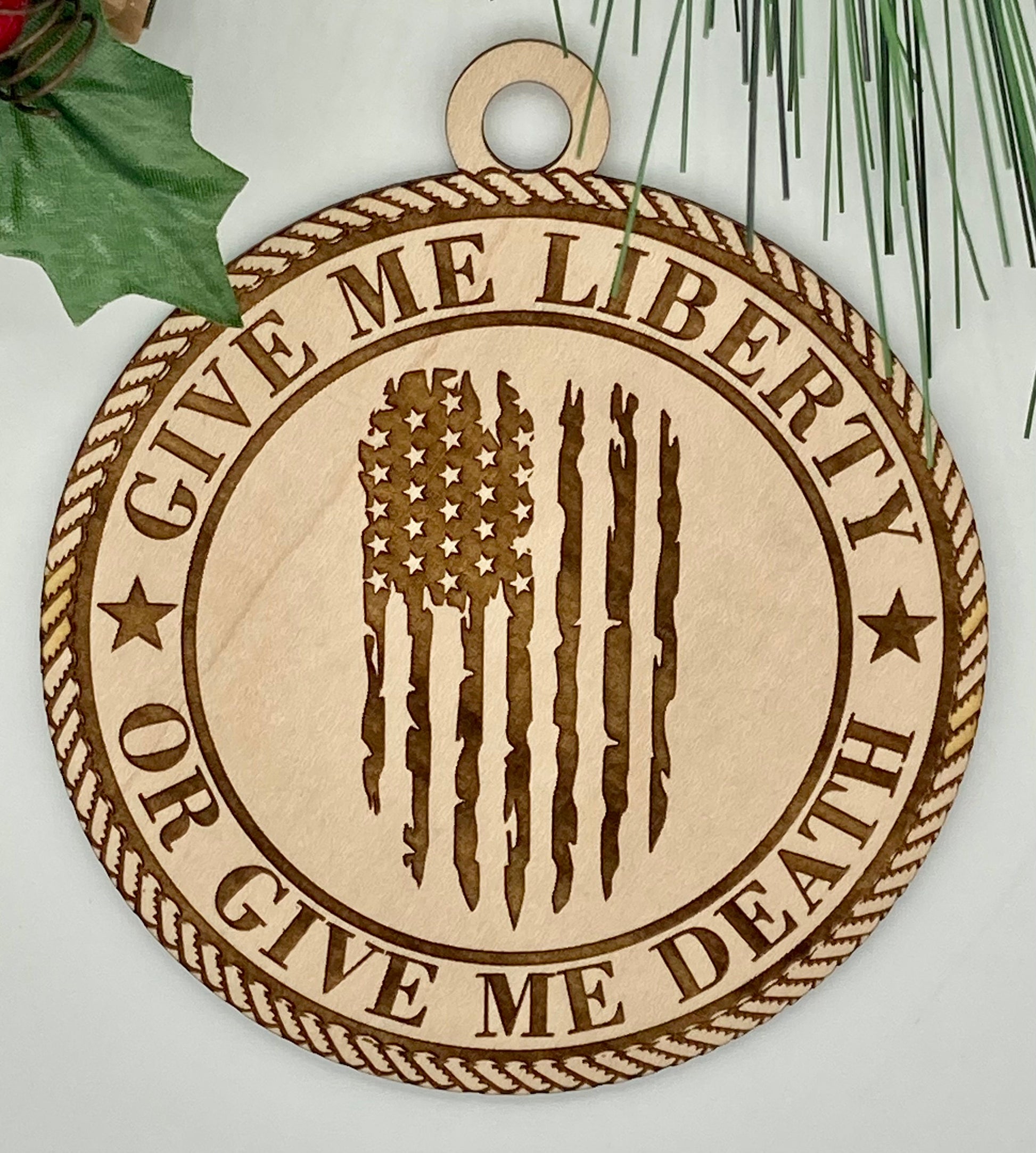 Patriotic American Wooden Engraved Christmas Ornament Give Me Liberty Or Give Me Death