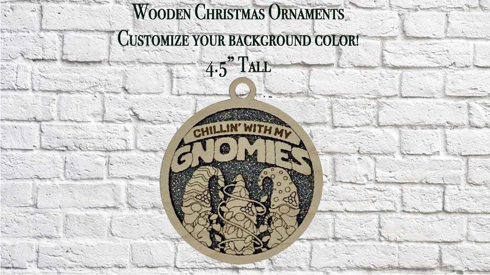 Chillin with my Homies "Gnomies" Wooden Pun Christmas Ornament