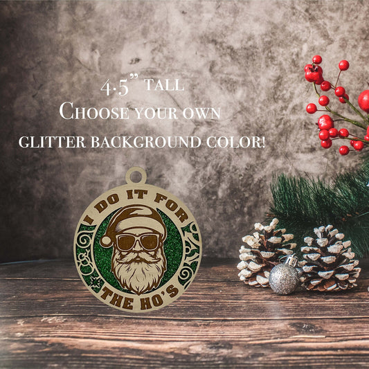 Santa I Do It For The Hos Wooden Christmas Ornament